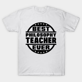 Best Philosophy Teacher Ever T-Shirt